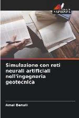 Simulazione con reti neurali artificiali nell'ingegneria geotecnica de Amal Benali