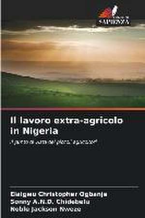 Il lavoro extra-agricolo in Nigeria de Elaigwu Christopher Ogbanje