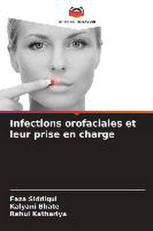 Infections orofaciales et leur prise en charge de Faza Siddiqui