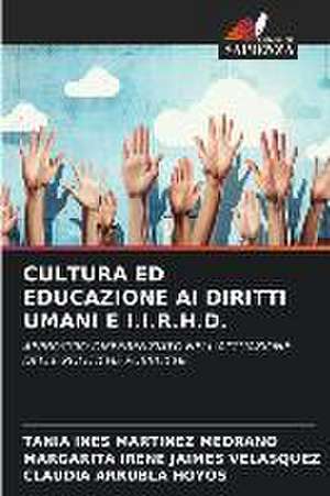 CULTURA ED EDUCAZIONE AI DIRITTI UMANI E I.I.R.H.D. de Tania Ines Martinez Medrano