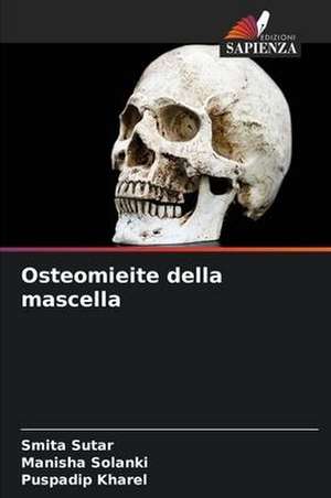 Osteomieite della mascella de Smita Sutar