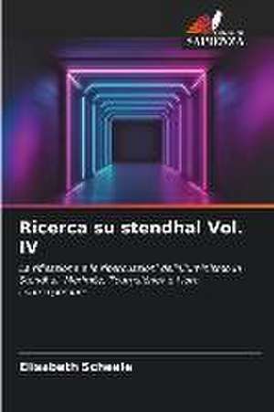 Ricerca su stendhal Vol. IV de Elisabeth Scheele