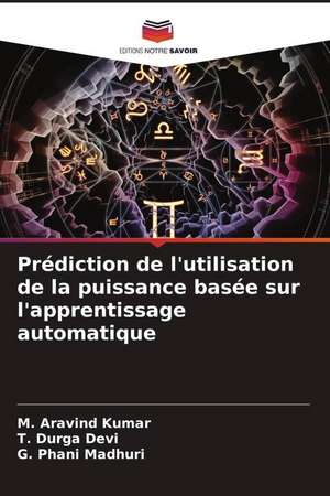 Prédiction de l'utilisation de la puissance basée sur l'apprentissage automatique de M. Aravind Kumar