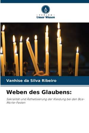 Weben des Glaubens: de Vanhise Da Silva Ribeiro