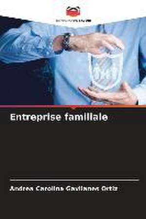 Entreprise familiale de Andrea Carolina Gavilanes Ortiz