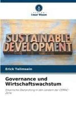 Governance und Wirtschaftswachstum de Erick Telimsein