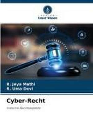 Cyber-Recht de R. Jeya Mathi