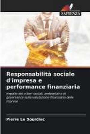 Responsabilità sociale d'impresa e performance finanziaria de Pierre Le Bourdiec