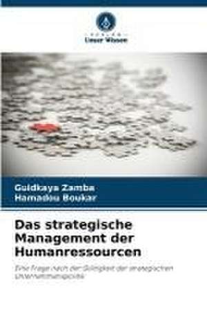 Das strategische Management der Humanressourcen de Guidkaya Zamba