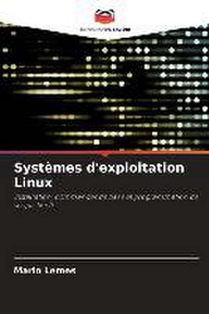 Systèmes d'exploitation Linux de Mário Lemes