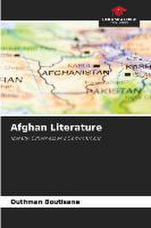 Afghan Literature de Outhman Boutisane