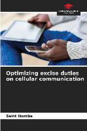 Optimizing excise duties on cellular communication de Saint Ikomba