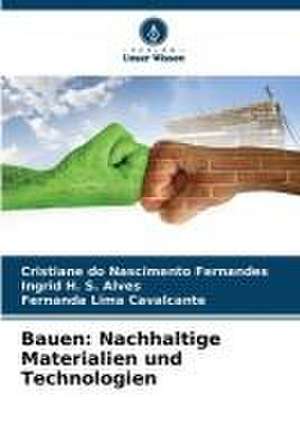 Bauen: Nachhaltige Materialien und Technologien de Cristiane Do Nascimento Fernandes