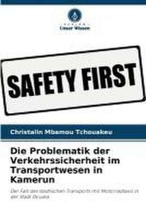 Die Problematik der Verkehrssicherheit im Transportwesen in Kamerun de Christalin Mbamou Tchouakeu