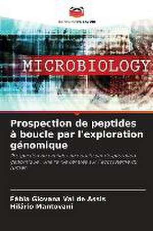 Prospection de peptides à boucle par l'exploration génomique de Fábia Giovana Val de Assis