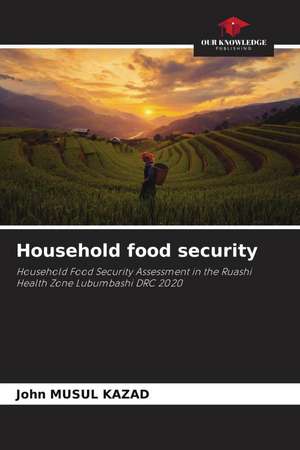 Household food security de John Musul Kazad