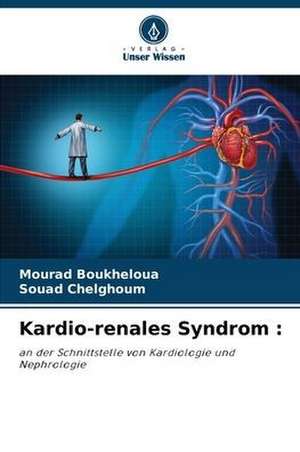 Kardio-renales Syndrom : de Mourad Boukheloua