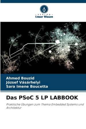 Das PSoC 5 LP LABBOOK de Ahmed Bouzid