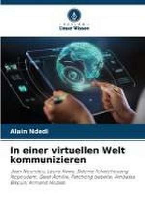 In einer virtuellen Welt kommunizieren de Alain Ndedi