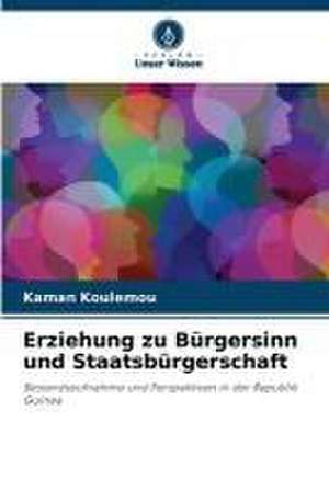 Erziehung zu Bürgersinn und Staatsbürgerschaft de Kaman Koulemou