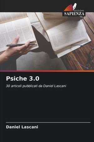 Psiche 3.0 de Daniel Lascani