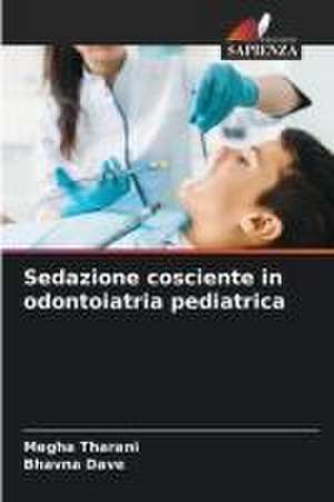 Sedazione cosciente in odontoiatria pediatrica de Megha Tharani