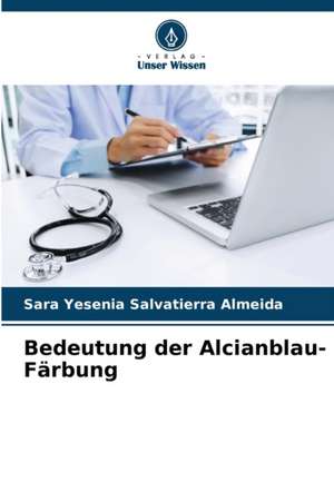 Bedeutung der Alcianblau-Färbung de Sara Yesenia Salvatierra Almeida