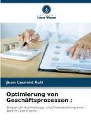 Optimierung von Geschäftsprozessen : de Jean Laurent Auti