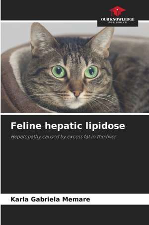 Feline hepatic lipidose de Karla Gabriela Memare