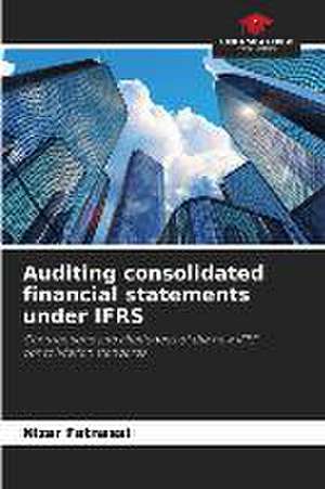 Auditing consolidated financial statements under IFRS de Nizar Fatnassi