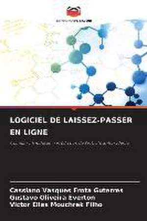 LOGICIEL DE LAISSEZ-PASSER EN LIGNE de Cassiano Vasques Frota Guterres