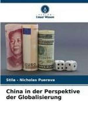 China in der Perspektive der Globalisierung de Stila - Nicholas Puerava