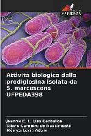 Attività biologica della prodigiosina isolata da S. marcescens UFPEDA398 de Jeanne C. L. Lins Cantalice