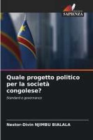 Quale progetto politico per la società congolese? de Nestor-Divin Njimbu Bialala