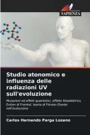 Studio atonomico e influenza delle radiazioni UV sull'evoluzione de Carlos Hernando Parga Lozano