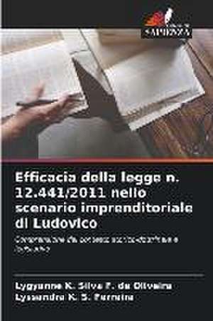 Efficacia della legge n. 12.441/2011 nello scenario imprenditoriale di Ludovico de Lygyanne K. Silva F. de Oliveira