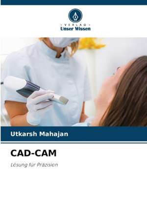 CAD-CAM de Utkarsh Mahajan