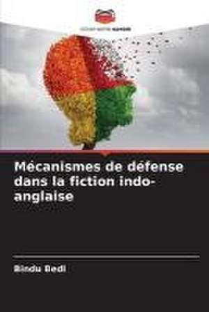 Mécanismes de défense dans la fiction indo-anglaise de Bindu Bedi