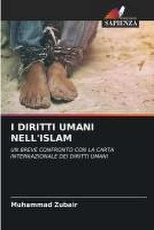 I DIRITTI UMANI NELL'ISLAM de Muhammad Zubair