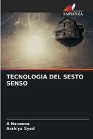 TECNOLOGIA DEL SESTO SENSO de A. Naveena