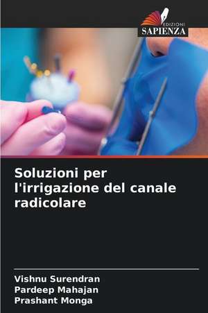 Soluzioni per l'irrigazione del canale radicolare de Vishnu Surendran