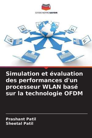 Simulation et évaluation des performances d'un processeur WLAN basé sur la technologie OFDM de Prashant Patil