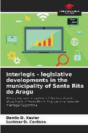 Interlegis - legislative developments in the municipality of Santa Rita do Aragu de Danilo D. Xavier