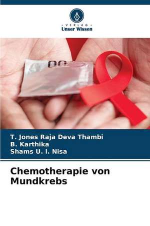 Chemotherapie von Mundkrebs de T. Jones Raja Deva Thambi