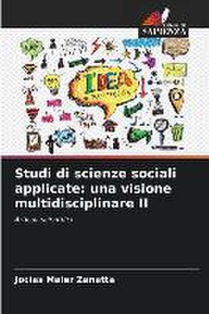 Studi di scienze sociali applicate: una visione multidisciplinare II de Jocias Maier Zanatta