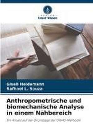 Anthropometrische und biomechanische Analyse in einem Nähbereich de Giseli Heidemann