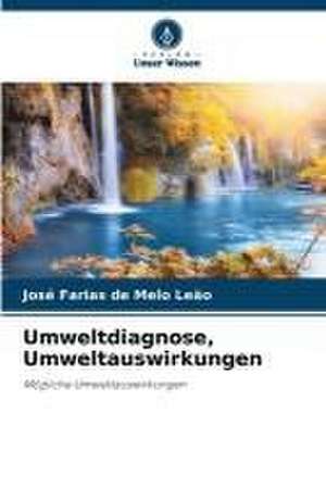 Umweltdiagnose, Umweltauswirkungen de José Farias de Melo Leão