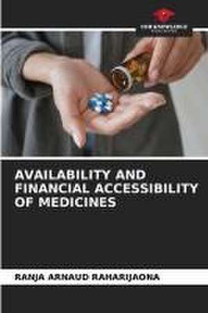 AVAILABILITY AND FINANCIAL ACCESSIBILITY OF MEDICINES de Ranja Arnaud Raharijaona