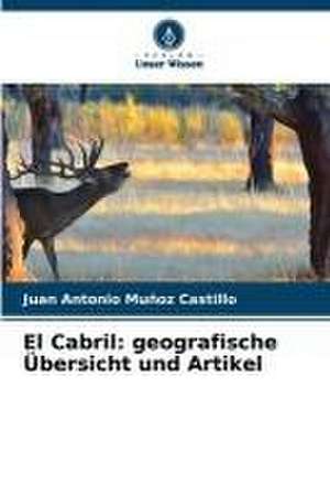 El Cabril: geografische Übersicht und Artikel de Juan Antonio Muñoz Castillo