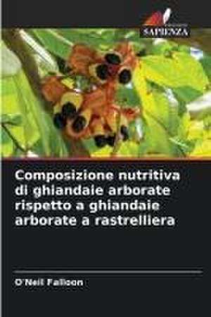 Composizione nutritiva di ghiandaie arborate rispetto a ghiandaie arborate a rastrelliera de O'Neil Falloon